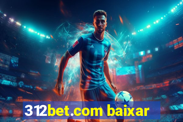 312bet.com baixar